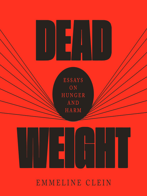 Title details for Dead Weight by Emmeline Clein - Wait list